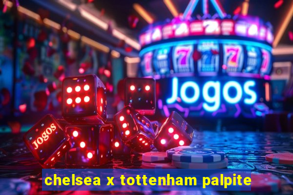 chelsea x tottenham palpite